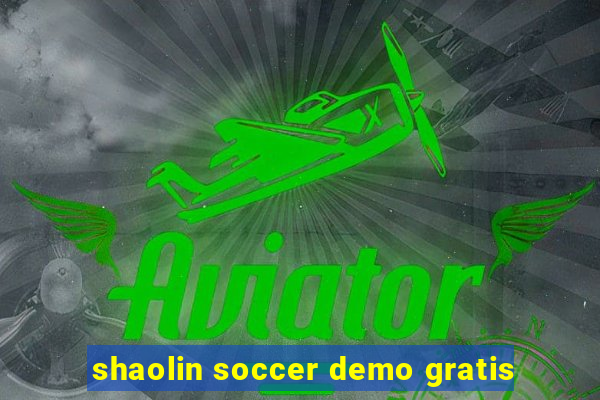 shaolin soccer demo gratis